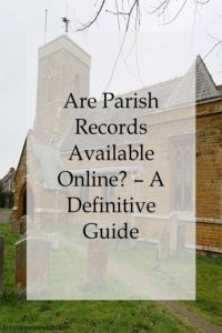 Are Parish Records Available Online? - Family Tree Resources